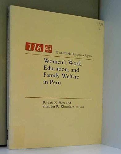 Stock image for Women's Work, Education, and Family Welfare in Peru (World Bank Discussion Paper) for sale by Phatpocket Limited
