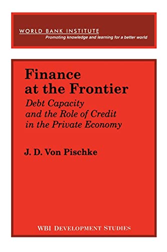 Finance at the Frontier: Debt Capacity and the Role of Credit in the Private Economy (E D I Semin...