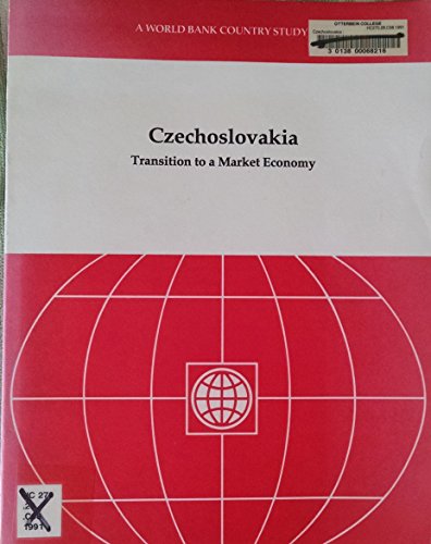 Czechoslovakia: Transition to a Market Economy (World Bank Country Study) (9780821318270) by Unknown Author