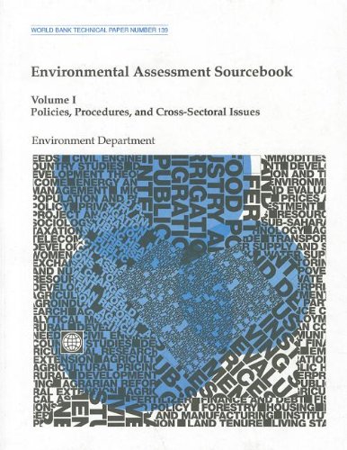 Environmental Assessment Sourcebook: Policies, Procedures, and Cross-Sectoral Issues (World Bank Technical Paper) (9780821318430) by World Bank. Environment Dept.