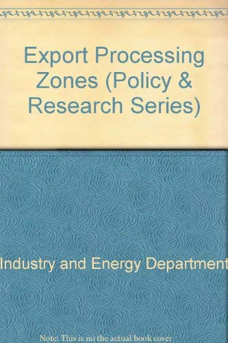 Export Processing Zones (Policy & Research Series)
