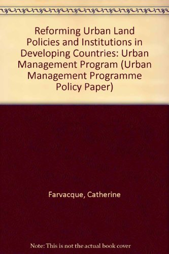 Beispielbild fr Reforming Urban Land Policies and Institutions in Developing Countries: Urban Management Program zum Verkauf von Buchpark
