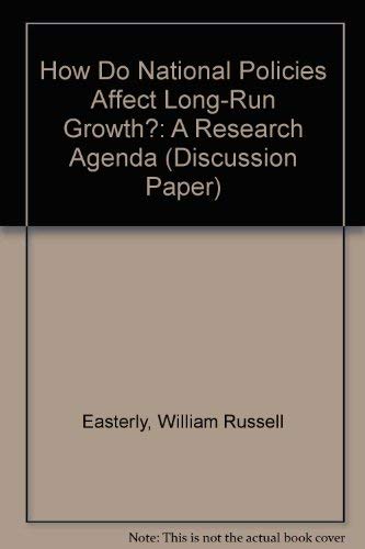 Stock image for How Do National Policies Affect Long-Run Growth: A Research Agenda (World Bank Discussion Paper) for sale by Mispah books