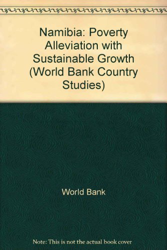 Namibia: Poverty Alleviation With Sustainable Growth (World Bank Country Study) - World Bank