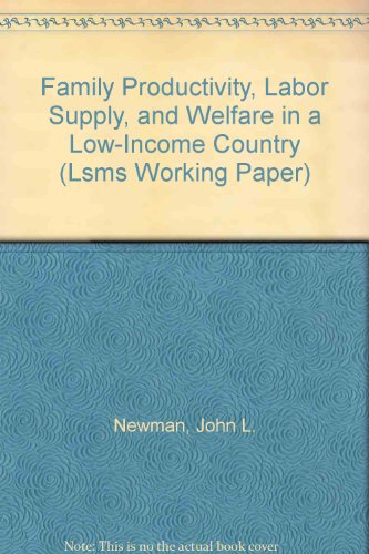 Imagen de archivo de Family Productivity, Labor Supply, and Welfare in a Low-Income Country (LSMS WORKING PAPER) a la venta por Mispah books