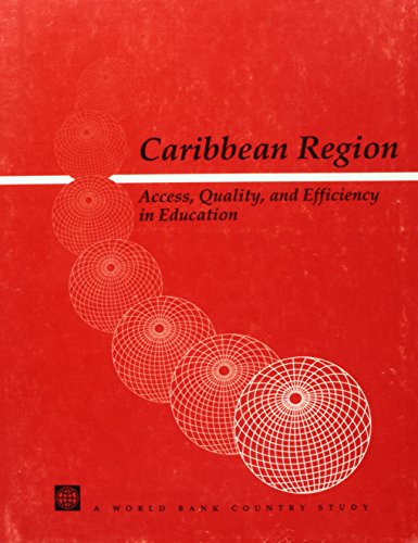 Beispielbild fr Caribbean Region: Access, Quality, and Efficiency in Education (World Bank Country Study) zum Verkauf von Zubal-Books, Since 1961