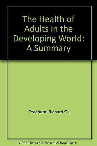 9780821325919: The Health of Adults in the Developing World: A Summary