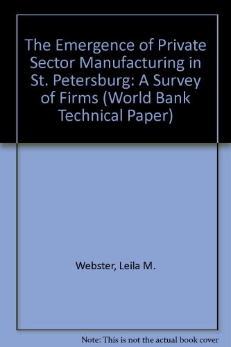 9780821326404: The Emergence of Private Sector Manufacturing in St. Petersburg: A Survey of Firms (World Bank Technical Paper)