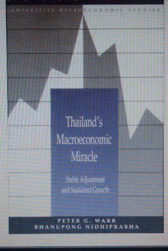 9780821326541: Thailand's Macroeconomic Miracle: Stable Adjustment and Sustained Growth (World Bank Comparative Macroeconomic Studies)