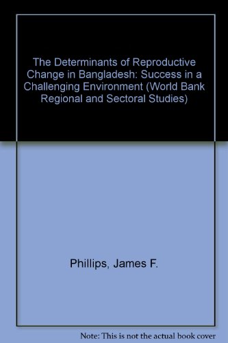 Stock image for The determinants of Reproductive Change in Bangladesh for sale by BookHolders