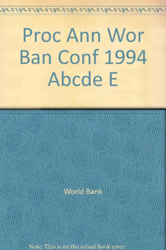 Beispielbild fr Proceedings of the Annual Bank Conference on Development Economics 1994 zum Verkauf von Better World Books