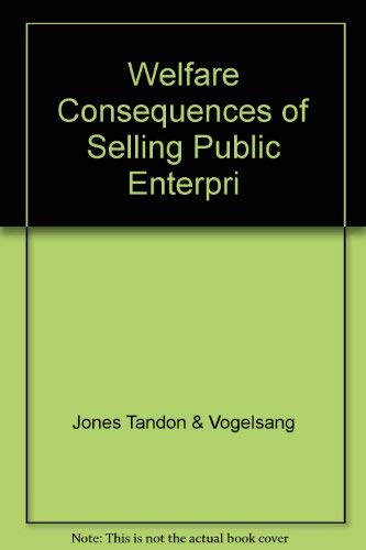 Stock image for Welfare Consequences of Selling Public Enterprises: An Empirical Analysis (French Edition) for sale by Books From California