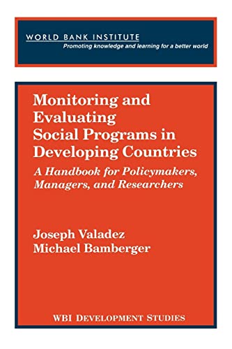 Stock image for Monitoring and Evaluating Social Programs in Developing Countries (WBI Development Studies) for sale by Green Street Books