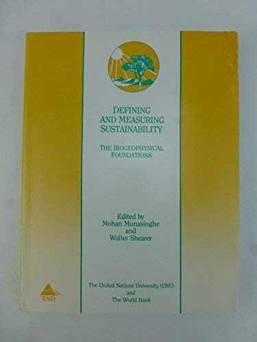 Beispielbild fr DEFINING AND MEASURING SUSTAINABILITY The Biogeophysical Foundations zum Verkauf von Zane W. Gray, BOOKSELLERS