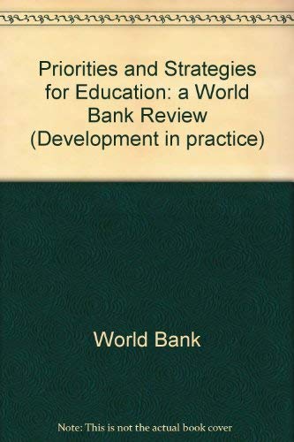 Beispielbild fr Priorities and Strategies for Education: A World Bank Review (Development in Practice) zum Verkauf von BookHolders