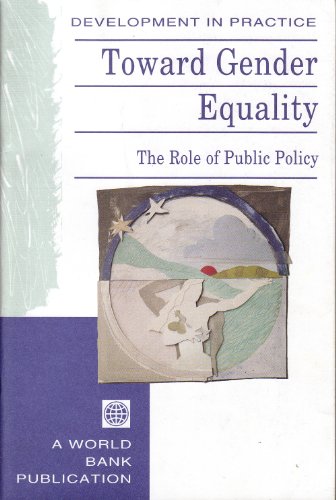 Stock image for Toward Gender Equality: The Role of Public Policy (Development in Practice) for sale by medimops