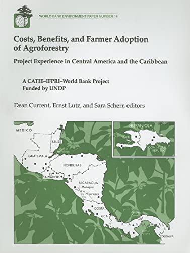 9780821334287: Costs, Benefits, and Farmer Adoption of Agroforestry: Project Experience in Central America and the Caribbean (World Bank Environment Paper, 14)