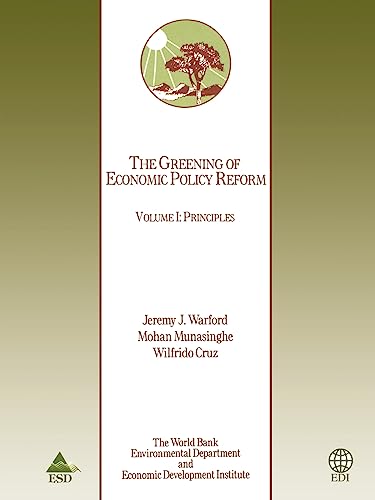 Imagen de archivo de The Greening of Economic Policy Reform: Principles (1) a la venta por Phatpocket Limited