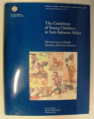 Imagen de archivo de The Condition of Young Children in Sub-Saharan Africa: The Convergence of Health, Nutrition, and Early Education a la venta por Ammareal