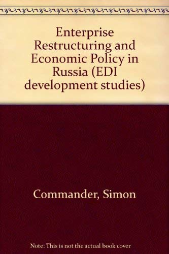 Beispielbild fr Enterprise Restructuring and Economic Policy in Russia zum Verkauf von PsychoBabel & Skoob Books