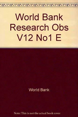 Stock image for The World Bank Research Observer: Volume 12, Number 1, February 1997. for sale by Tiber Books