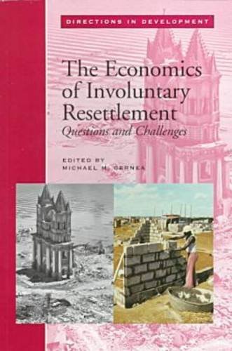 9780821337981: The Economics of Involuntary Resettlement: Questions and Challenges