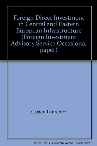Foreign Direct Investment in Central and Eastern European Infrastructure (9780821338186) by Carter, Laurence; Holtedahl, Pernille; Sader, Frank