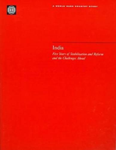 Stock image for India : Five Years of Stabilization and Reform and the Challenges Ahead for sale by Better World Books