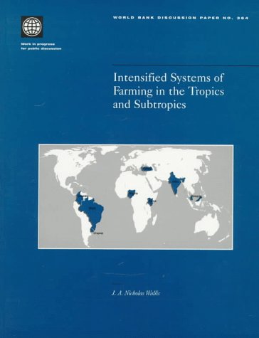 Stock image for Intensified Systems of Farming in the Tropics and Subtropics 364 World Bank Discussion Paper S for sale by PBShop.store US