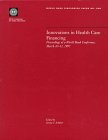 Imagen de archivo de Innovations in Health Care Financing: Proceedings of a World Bank Conference, March 10-11, 1997 (World Bank Discussion Paper) a la venta por Mispah books