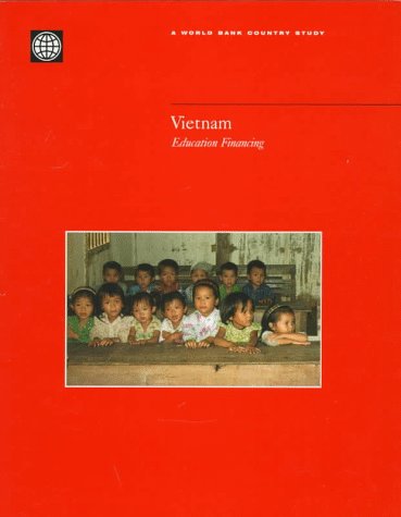 Vietnam: Education Financing (World Bank Country Study) - World Bank