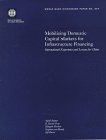 Mobilizing Domestic Capital Markets for Infrastructure Financing: International Experience and Lessons for China (World Bank Discussion Paper) (9780821340387) by Kumar, Anjali; Gray, R. David; Hoskote, Mangesh; Klaudy, Stephan Von; Ruster, Jeff