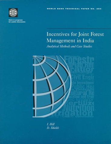 9780821341438: Incentives for Joint Forest Management in India: Analytical Methods and Case Studies (World Bank Technical Paper)