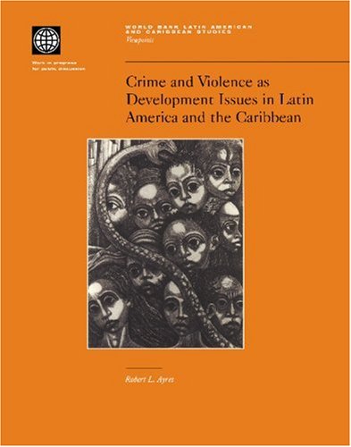 Imagen de archivo de Crime and Violence As Development Issues in Latin America and the Caribbean a la venta por Revaluation Books