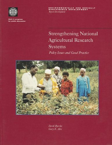 Imagen de archivo de Strengthening National Agricultural Research Systems: Policy Issues and Good Practice (Environmentally and Socially Sustainable Development Series) a la venta por Antiquariat Armebooks