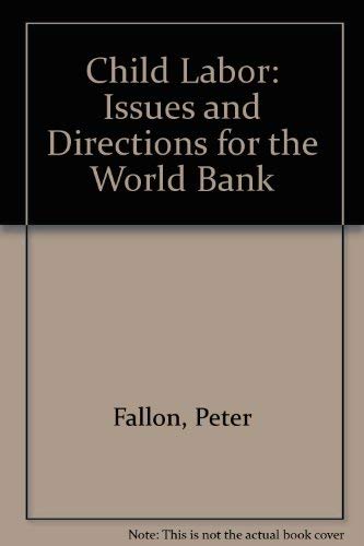 Child Labor: Issues and Directions for the World Bank (9780821341834) by Fallon, Peter; Tzannatos, Zafiris