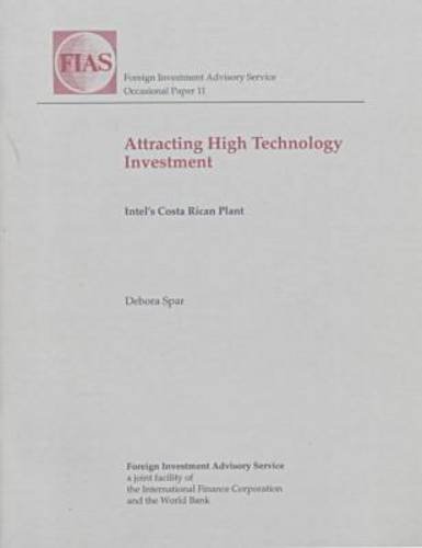 9780821342183: Attracting High Technology Investment: Intel's Costa Rican Plant (11) (FIAS Occasional Papers)