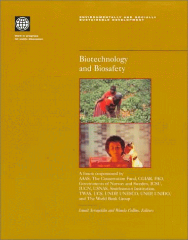 Imagen de archivo de Biotechnology and Biosafety: A Forum Associated With the Fifth Annual World Bank Conference on Environmntally and Socially Sustainable Development, Held . and Socially Sustainable Development Series) a la venta por Mispah books