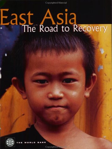 East Asia: The Road to Recovery (9780821342992) by The ^AWorld Bank