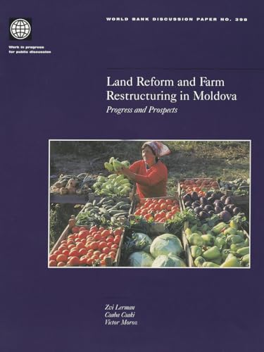 Beispielbild fr Land Reform and Farm Restructuring in Moldova: Progress and Prospects zum Verkauf von Revaluation Books