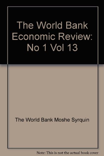 Beispielbild fr The World Bank Economic Review: No 1 Vol 13 zum Verkauf von Ammareal