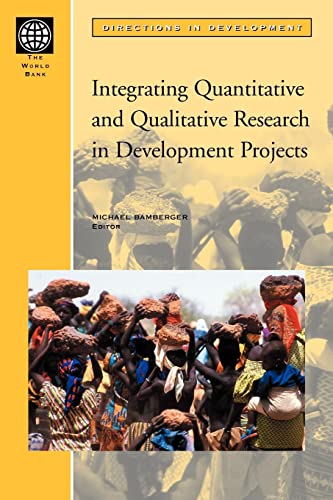 9780821344316: Integrating Quantitative and Qualitative Research in Development Projects (Directions in Development)