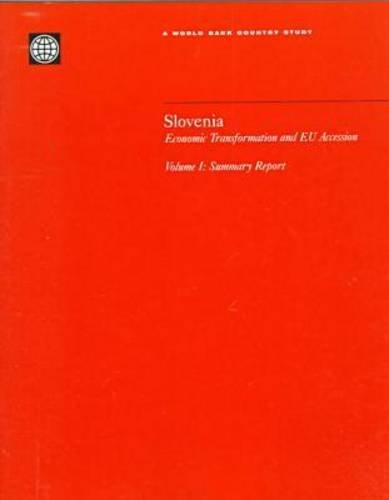 Slovenia: Economic Transformation and Eu Accession : Summary Report (1) (World Bank Country Study) (9780821344422) by World Bank