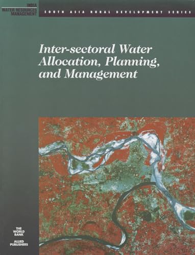 Inter-Sectoral Water Allocation, Planning and Management (9780821344651) by World Bank