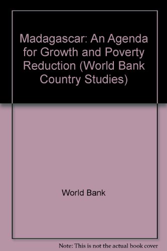 Imagen de archivo de Madagascar : An Agenda for Growth and Poverty Reduction a la venta por Better World Books