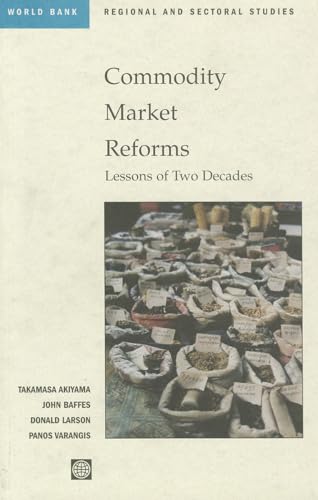 Imagen de archivo de Commodity Market Reforms : Lessons of Two Decades a la venta por Better World Books