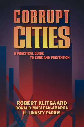 Imagen de archivo de Corrupt Cities: A Practical Guide to Cure and Prevention a la venta por ThriftBooks-Atlanta