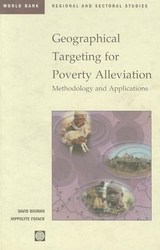 Stock image for Geographical Targeting for Poverty Alleviation: Methodology and Applications (Regional and Sectoral Studies) for sale by Mispah books