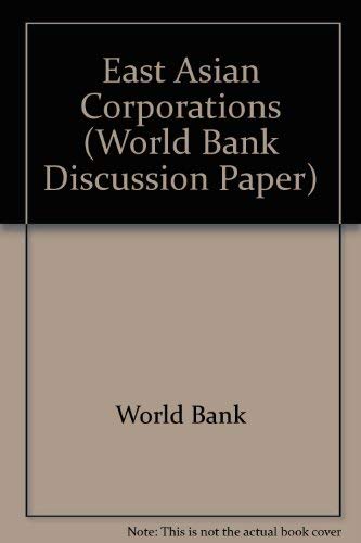 Stock image for East Asia Corporations: Heroes or Villains (World Bank Discussion Paper) for sale by Buchpark