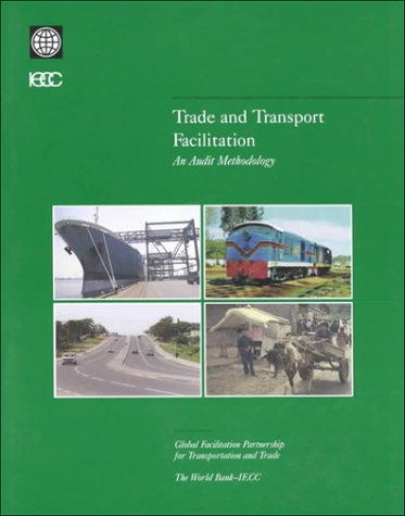 Trade and Transport Facilitation: An Audit Methodology (9780821347195) by Raven, John